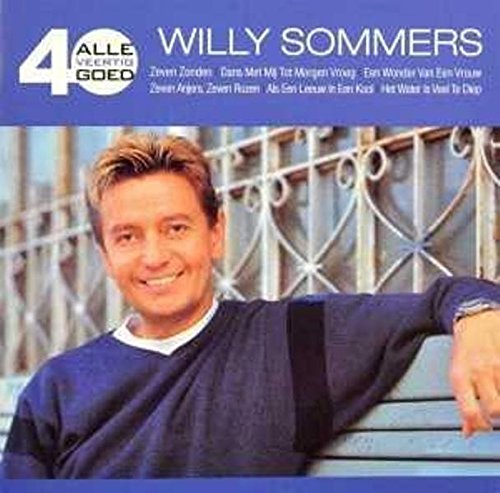Willy Sommers - Alle 40 Goed - Zortam Music