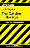 CliffsNotes on Salinger's The Catcher in the Rye (Cliffsnotes Literature Guides)