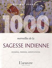 1000 merveilles de la sagesse indienne
