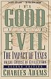 For Good and Evil: The Impact of Taxes on the Course of Civilization