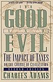 For Good and Evil: The Impact of Taxes on the Course of Civilization