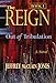 The REIGN: Out of Tribulation by Jeffrey McClain Jones