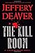The Kill Room (A Lincoln Rhyme Novel, 11)