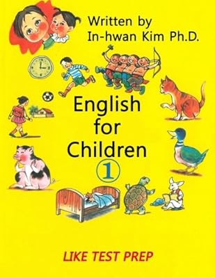 English for Children 1: Basic Level English as Second Language (ESL) English as Foreign Language (EFL) Text Book (Volume 1)