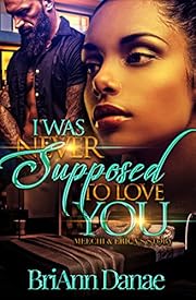 I Was Never Supposed To Love You : Meechi & Erica's Story