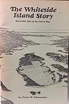 The Whiteside Island Story Emerald Isle of the St. Louis Bay