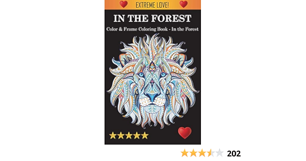 Color Frame Coloring Book In The Forest Adult Coloring Books Coloring Books For Adults Adult Colouring Books Amazon Es Libros