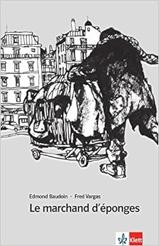 Le marchand d'éponges, by Edmond Baudoin Fred Vargas Le marchand d'éponges, by Edmond Baudoin Fred Vargas