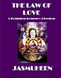 The Law of Love & Its Fabulous Frequency of Freedom