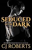 Seduced in the Dark (The Dark Duet Book 2)