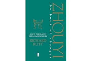 Zhouyi: A New Translation with Commentary of the Book of Changes