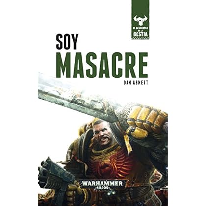 Soy Masacre: El despertar de la bestia . Libro I Soy Masacre: El despertar de la bestia . Libro I