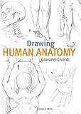 Drawing Human Anatomy by Giovanni Civardi