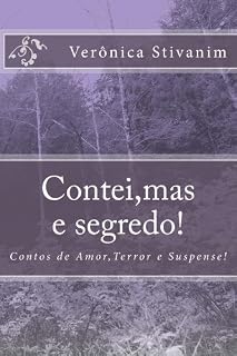 Livro Contei,mas e segredo!