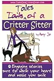 Tales Of A Critter Sitter by Amy Jo