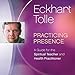 Practicing Presence: A Guide for the Spiritual Teacher and Health Practitioner by 