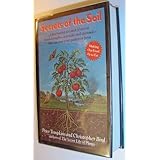 Secrets of the Soil: A Fascinating Account of Recent Breakthroughs- Scientific and Spiritual- That Can Save Your Garden or Fa