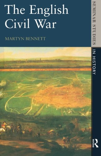 The English Civil War 1640-1649 (Seminar Studies)