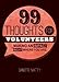 99 Thoughts for Volunteers: Making An Impact Right Where You Are by Danette Matty