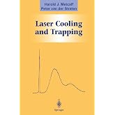 Laser Cooling and Trapping (Graduate Texts in Contemporary Physics) (Volume 0)