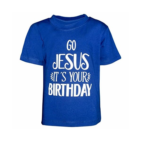 Unique Baby Boys Go Jesus It's Your Birthday Christmas Shirt