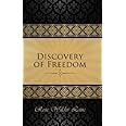 The Discovery of Freedom: Man's Struggle Against Authority
