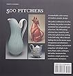 500 pitchers  : contemporary expressions of a classic form : editor: Suzanne J.E. Tourtillott.