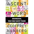 Ascent of the A-Word: Assholism, the First Sixty Years