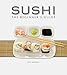 Sushi: The Beginner's Guide by 