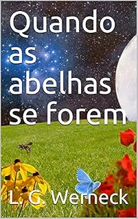 Livro Quando as abelhas se forem