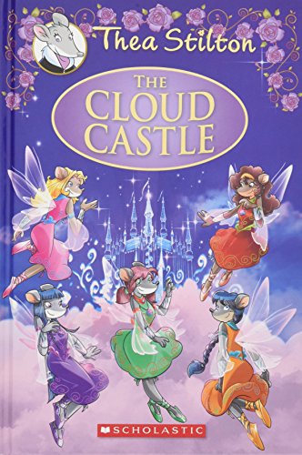 The Cloud Castle: A Geronimo Stilton Adventure (Thea Stilton: Special Edition #4)