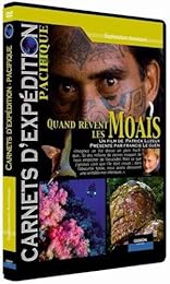 Carnets D'expédition - Pacifique : Quand Rêvent Les Moais