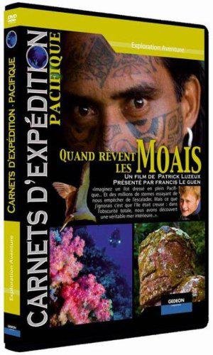 Carnets D'expédition - Pacifique : Quand Rêvent Les Moais