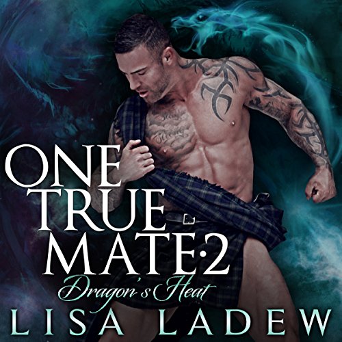 Dragon's Heat: One True Mate, Book 2
