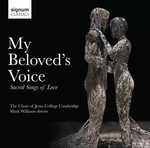 My Beloved's Voice: Sacred Songs Of Love