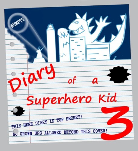 Diary of a Superhero Kid 3