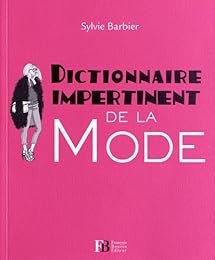 Dictionnaire impertinent de la mode