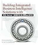 Building Integrated Business Intelligence Solutions with SQL Server 2008 R2 & Office 2010