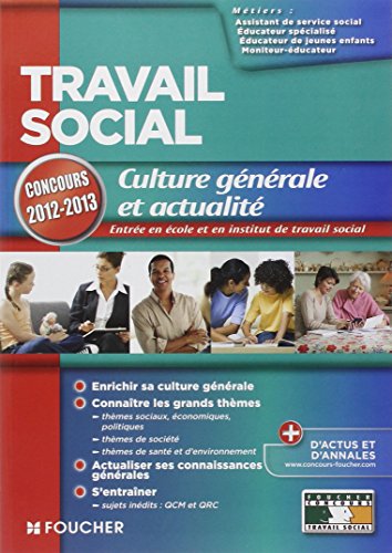 Travail social Culture gÃ©nÃ©rale et actualitÃ© concours 2012-2013 by (Paperback)