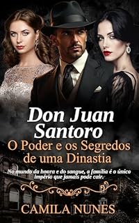 Livro Don Juan Santoro: O Poder e Segredos de uma Dinastia