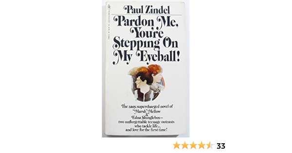 Pardon Me Youre Stepping On My Eyeball Zindel Paul Amazon Com Books