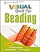 Beading VISUAL Quick Tips