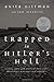 Trapped in Hitler's Hell: A Young Jewish Girl Discovers the Messiah's Faithfulness in the Midst of the Holocaust