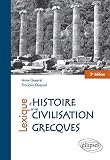 Lexique d'histoire et de civilisation grecques by 