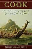 Front cover for the book Cook : The Extraordinary Voyages of Captain James Cook by Nicholas Thomas