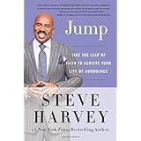 Jump: Take the Leap of Faith to Achieve Your Life of Abundance