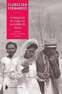 Livro A integração do negro na sociedade de classes, vol. 1