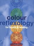 Image de Color Reflexology: For Health & Healing