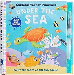 Magical Water Painting: Under the Sea: (Art Activity Book ...