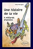 Une histoire de la vie by 